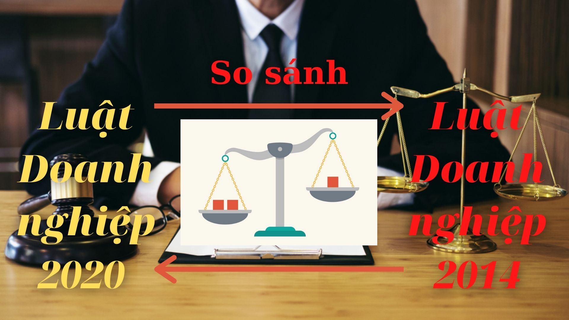 05 thay đổi tại Luật Doanh nghiệp 2020 so với Luật Doanh nghiệp 2014